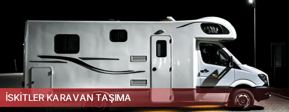 İskitler İlçemi Karavan Taşıma